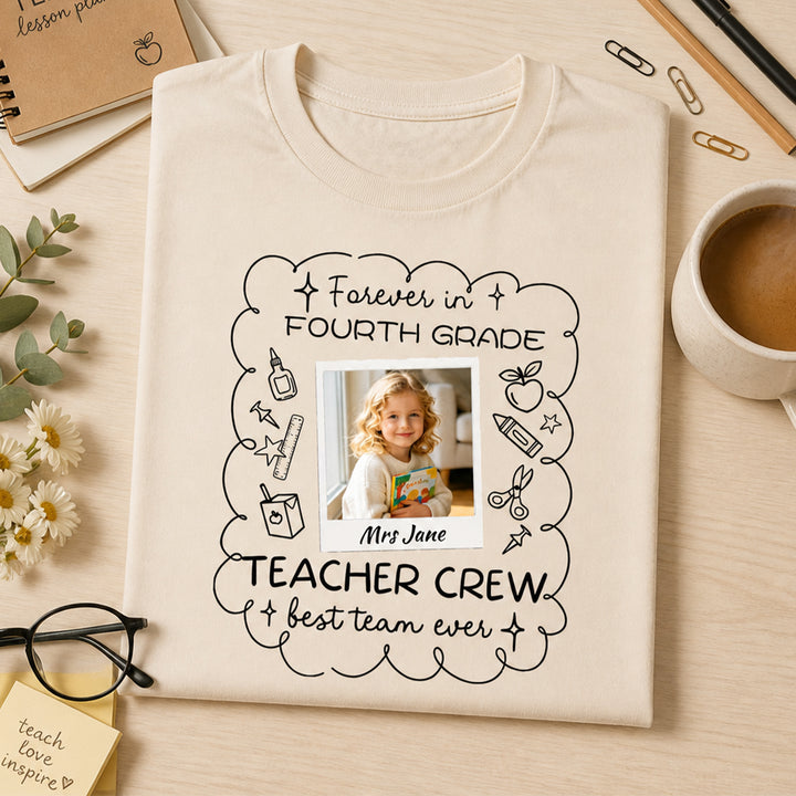 Personalized Photo Teacher Crew T-Shirt Forever In Best Team Ever Teacher Shirt Back to School Gift for Teachers