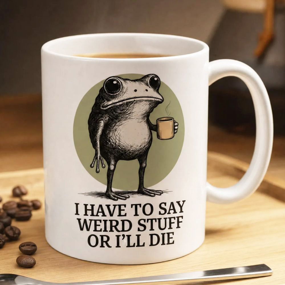 Personalized Sarcastic Frog Mug Custom Weird Quote Ceramic Cup Double Sided Printing Cup Quirky Gift for Best Friend Coworker 11oz 15oz